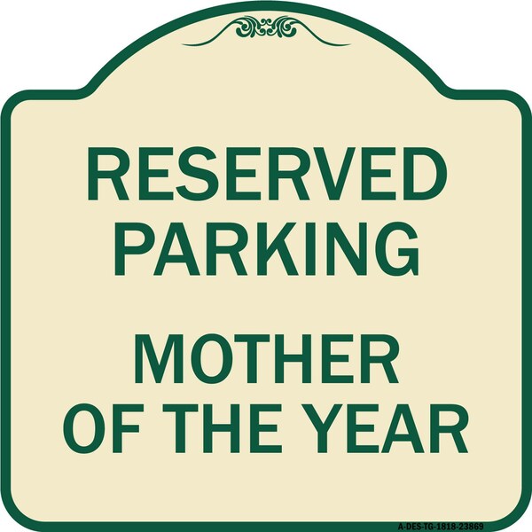 Designer Series Mother of Year, Tan & Green Heavy-Gauge Aluminum Sign, 18" x 18", TG-1818-23869